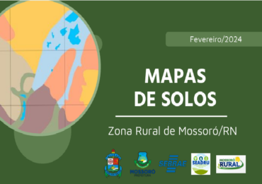 Disponibilização de cartilha com mapas informativos sobre os principais tipos de solos aos produtores da zona rural de Mossoró